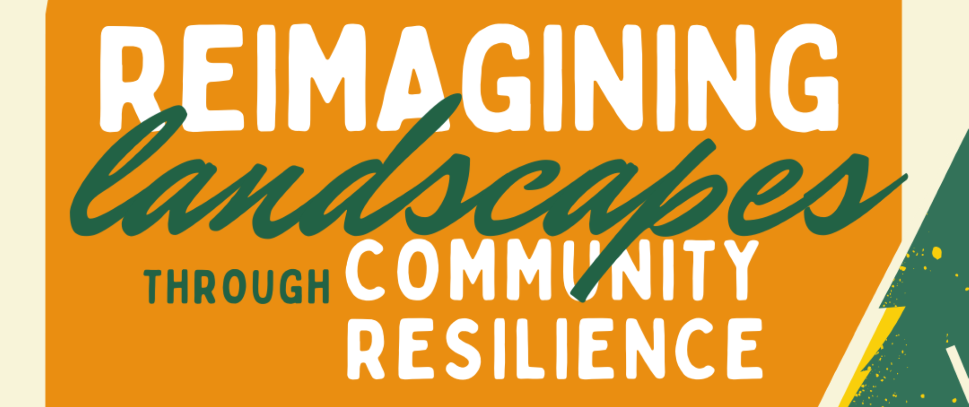 Reimagining Landscapes through Community Resilience