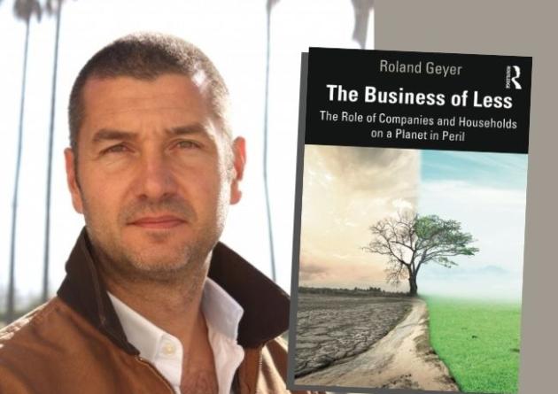 Matt Koller reviews The Business of Less, Professor Roland Geyer's book which questions the premise of "win-win" corporate environmental sustainability