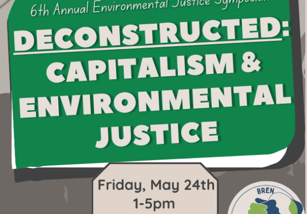 Text on green background reads "Deconstructed: Capitalism & Environmental Justice