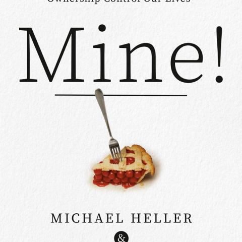 Cover of book Mine! How the hidden rules of ownership control our lives