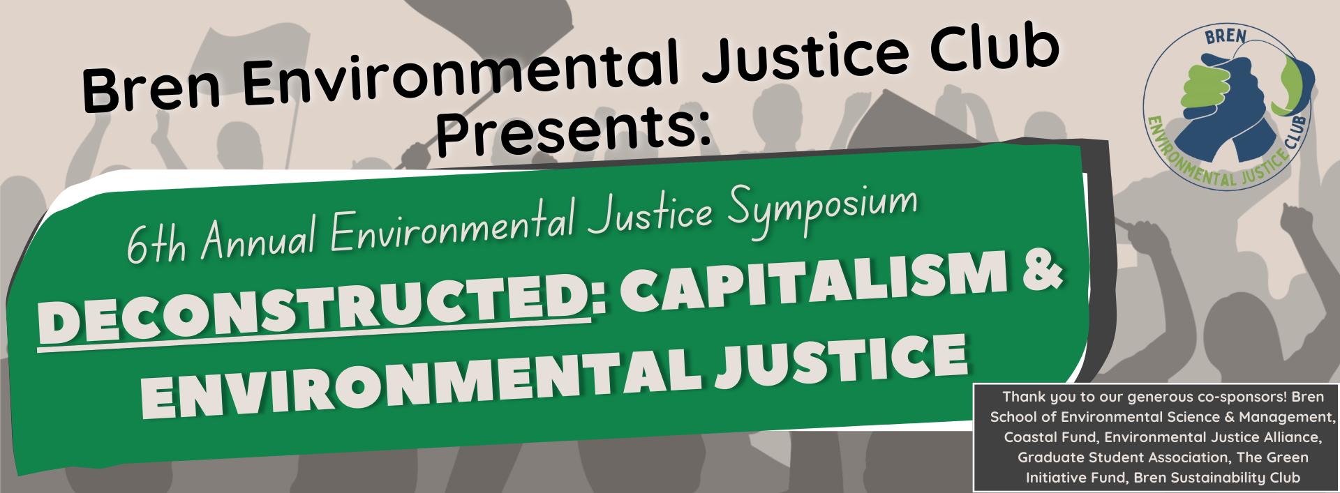 Text on green background reads "Deconstructed: Capitalism & Environmental Justice